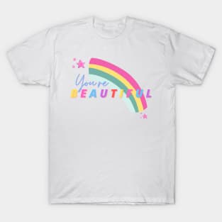 You're Beautiful - Motivational Quote T-Shirt